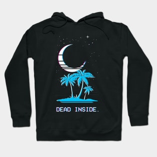 Dead Inside (Vaporwave Moonlight Island) Hoodie